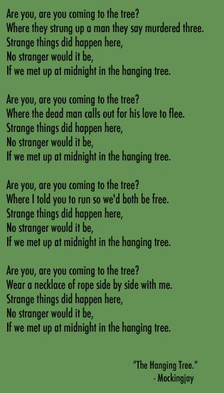 The Hanging Tree love this song Hanging Tree Lyrics, Hunger Games Hanging Tree, Hunger Games Song, Writing Nook, The Hanging Tree, Hunger Games Quotes, Katniss And Peeta, Hunger Games Series, Hanging Tree