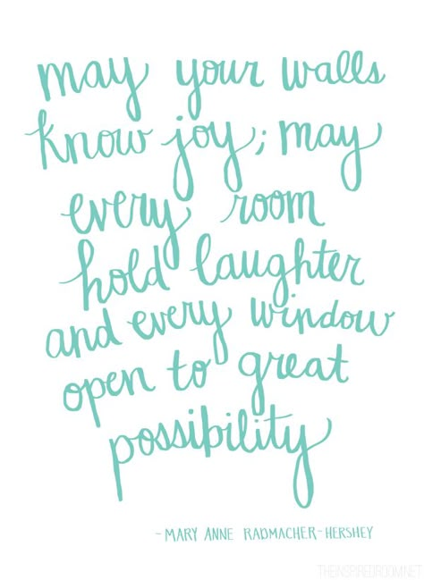 "May your walls know joy, may every room hold laughter and every window open to great possibility" - Mary Anne Radmacher-Hershey // Hand drawn quote by The Inspired Room blog #lovethehomeyouhave Drawing Quotes, E Card, Family Quotes, A Quote, Great Quotes, Beautiful Words, Inspirational Words, Cool Words, Wise Words