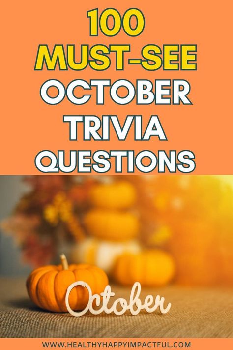 trivia for October October Trivia For Seniors, Free Trivia Games, Trivia For Kids, Trivia For Seniors, Trivia Quiz Questions, Pop Culture Trivia, Picture Quiz, Holiday Facts, Fun Trivia Questions