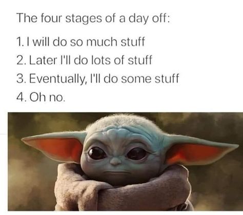 Day Off Humor, Work Humour, Yoda Quotes, Yoda Funny, Work Memes, Nurse Humor, Work Humor, Made Me Laugh, Laugh Out Loud