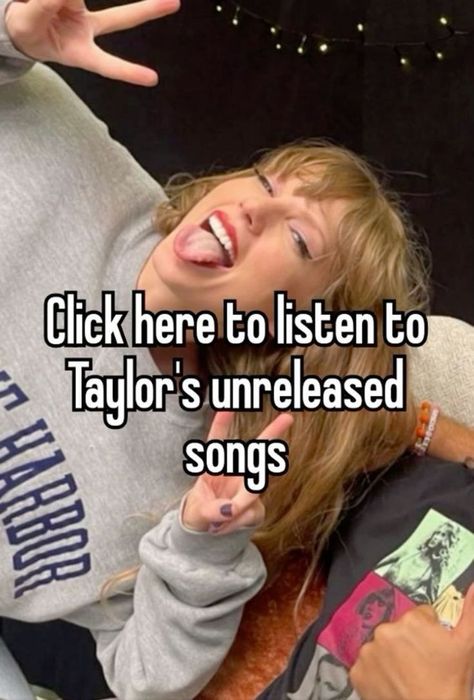 Taylor Swift Need Unreleased, Drama Queen Taylor Swift, Taylor Swift Voice Memo, Unreleased Taylor Swift Songs, Swiftie Bio Ideas, Taylor Swift Unreleased Songs, Unreleased Taylor Swift, Taylor Swift Movies, Taylor Swift Unreleased