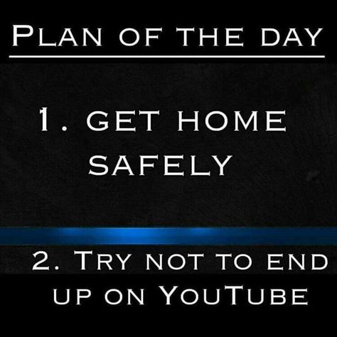 Good plan...watch your six!!! Police Girlfriend Quotes, Law Enforcement Quotes, Girlfriend Quotes Funny, Police Girlfriend, Cop Wife, Police Quotes, Police Wife Life, Cops Humor, Police Lives Matter