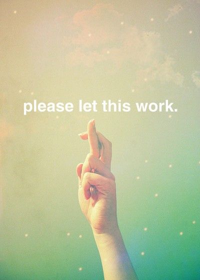 please let this work Its Friday Quotes, Pretty Princess, Life Quotes Love, Crossed Fingers, Getting Pregnant, Acupuncture, A Sign, The Words, Inspirational Words