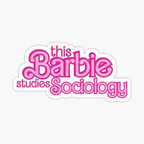 Sociology Stickers, Social Science Aesthetic, Sociology Pictures, Sociology Student Aesthetic, Sociology Aesthetic, Barbie Litdh, Sociology Notes, Sociology Major, Social Work Quotes