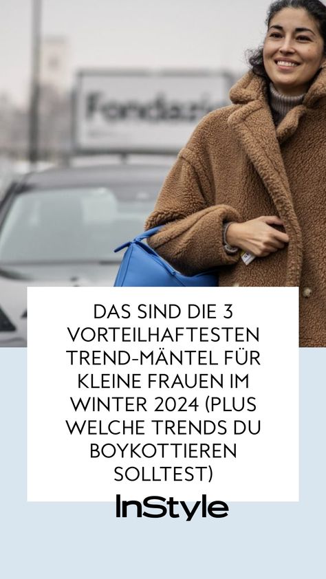 Welche Trend-Mäntel für kleine Frauen im Winter 2024 ideal sind – und auf welche Details du achten musst, damit selbst Oversize-Trends funktionierenFashion, Mode, Outfit, Styling Style Winter 2024, Winter Outfit 2024-2025, Winter Jackets Trends 2024, Trends Winter 2024, Winter Outfit Trends 2024/2025, Winter Streetstyle, Women’s Winter Coat Trends 2024, Mantel Styling, Teddy Mantel