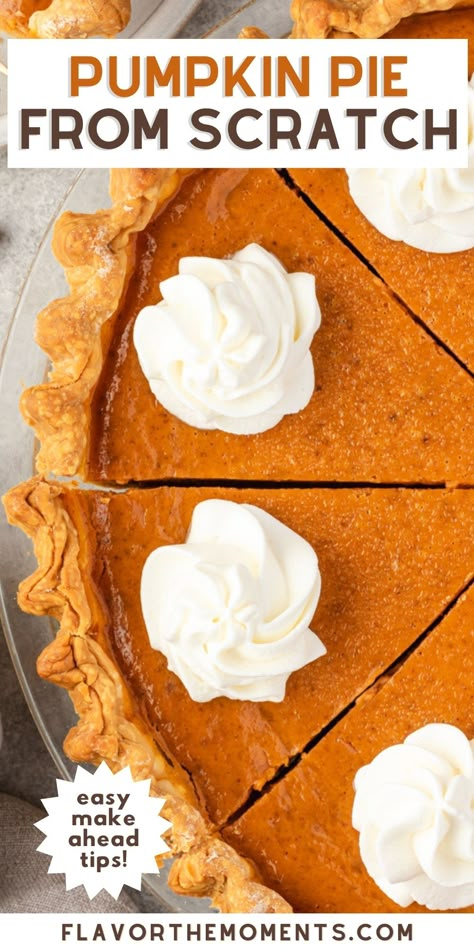 Pumpkin Pie from Scratch is the only pumpkin pie recipe you need! It includes homemade pumpkin puree, evaporated milk and plenty of pumpkin spice flavor! It can be made entirely in advance and is perfect for Thanksgiving! #homemade #pie #pumpkin Best Homemade Pumpkin Pie, Homemade Pumpkin Pie Recipe, Pumpkin Pie From Scratch, Fresh Pumpkin Pie, Dessert Holiday, Best Pumpkin Pie Recipe, Paleo Snack, Thanksgiving Pie, Best Pumpkin Pie