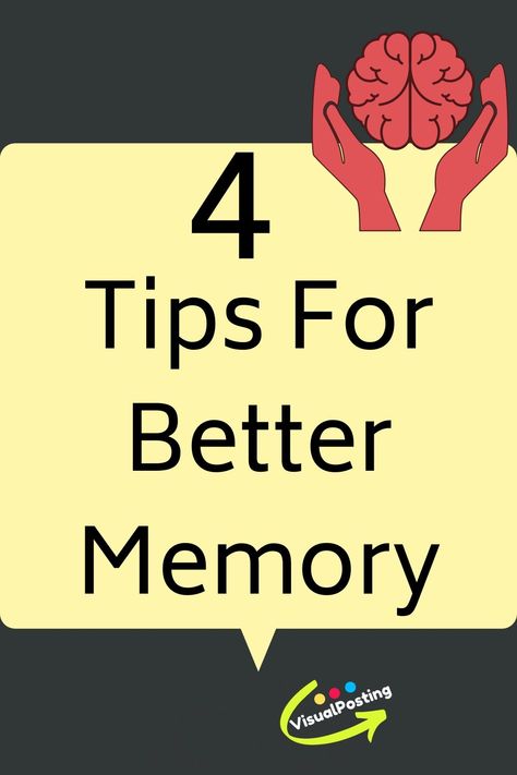 4 tips for better memory - Memory Management Brain Tips, Memory Exercises, Life Priorities, Better Memory, Mnemonic Devices, Memory Retention, Leadership Traits, Memory Test, Brain Memory