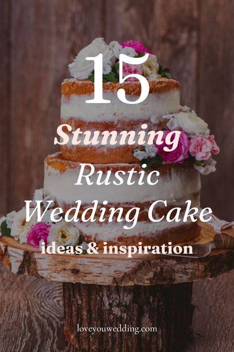 Looking for the perfect rustic wedding cake ideas and inspiration for your rustic country wedding? We’re sharing 15 stunning and unique rustic wedding cake designs for all styles and preferences. Click through to see the best naked wedding cakes, burlap, woodland, boho, simple rustic wedding cakes, rustic wedding cake toppers, tree stump wedding cakes, and more! Boho Fall Wedding Cake Ideas, Rustic Boho Wedding Cake 3 Tier, Small Country Wedding Cake, Rustic Beach Wedding Cake, Rustic Wedding Cake Designs, Rustic Cakes Wedding, Outdoor Wedding Cake Ideas, Carrot Wedding Cake Rustic, Country Wedding Cakes Rustic Simple