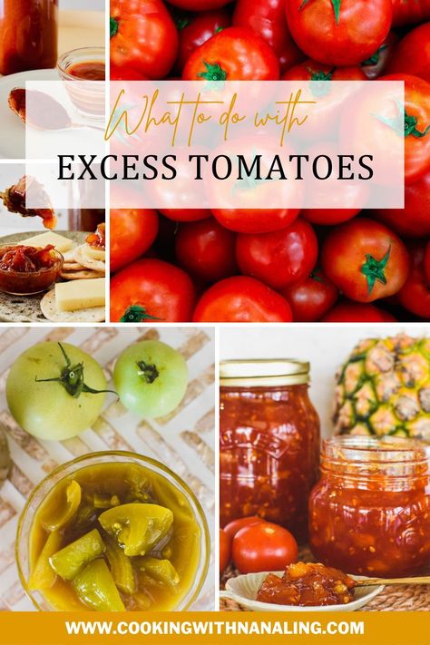 Collage of tomato recipes Excess Tomatoes, Tomato Jam Recipe, Preserving Tomatoes, Tomatoes Recipe, Tomato Jam, Cooking Tomatoes, Tomato Season, Big Breakfast, Tomato Chutney