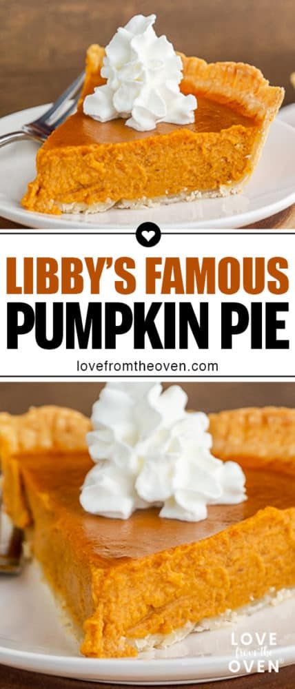 The classic Thanksgiving pie recipe, Libby's Pumpkin Pie! RECIPE: https://www.lovefromtheoven.com/libbys-pumpkin-pie/ #pie #pumpkin #pumpkinpie #thanksgiving #dessert #recipe #baking #LFTOrecipe Libby’s Pumpkin, Pumpkin Pie Libby Recipe, Pumpkin Pie Recipe With Premade Crust, Libbys Pumpkin Pie Mix Recipes, Pumpkin Pie With Pumpkin Pie Spice, Best Pumpkin Pie Recipe Easy, Sweet Pumpkin Pie Recipe, Pumpkin Pie Recipe With Real Pumpkin, Pumpkin Pie Mix Recipes