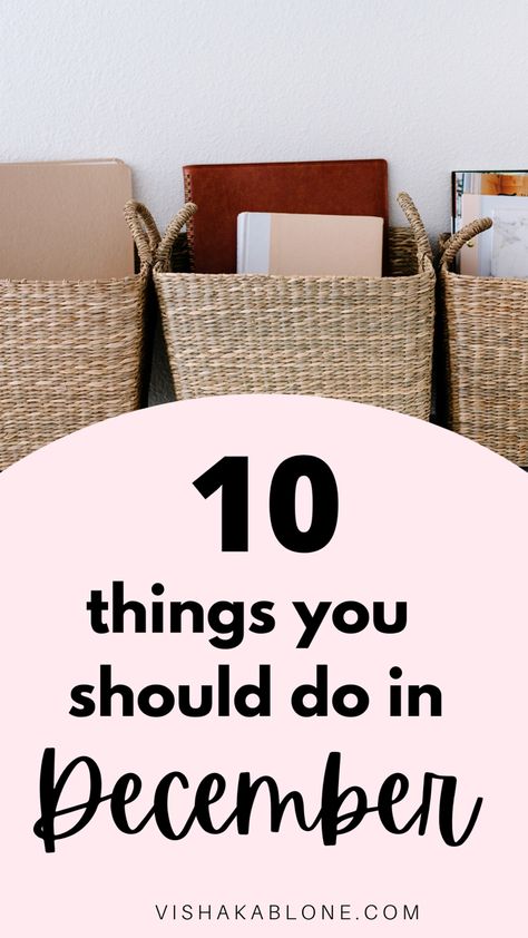 10 things you should do in December Self Improvement Planner, How To Plan For The New Year, Prep For 2024, Planning For The New Year, New Year Clean Out, New Year Cleaning, New Years Organization, New Year Preparation, New Year Cleaning List