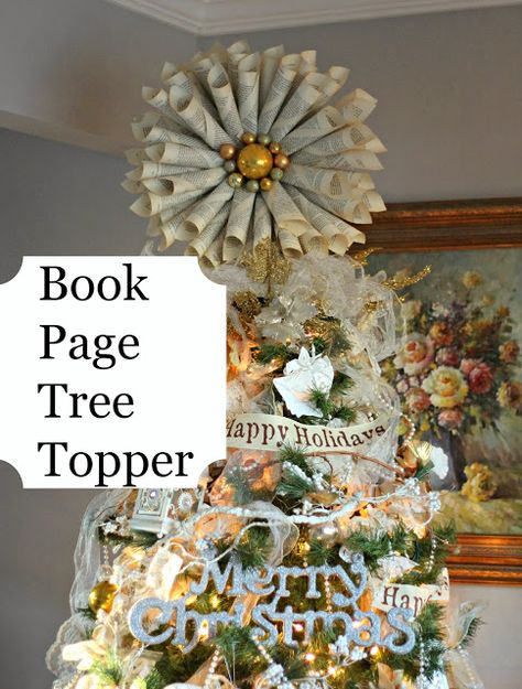 Priscillas: Book Page Tree Topper And Wreaths Book Page Tree, Stitching With The Housewives, Diy Tree Topper, Music Tree, Book Page Wreath, Make A Book, Diy Christmas Tree Topper, Christmas Projects Diy, Jingle All The Way