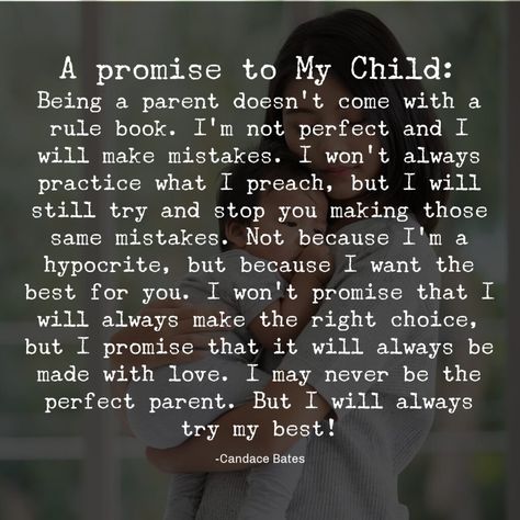 A promise to my child quote As Your Mom I Promise, Not A Perfect Mom Quotes, Not The Favorite Child Quotes, Quotes About Your Children, Forgive Your Parents, Farm Renovation, Love My Kids Quotes, I'm Not Perfect, My Children Quotes