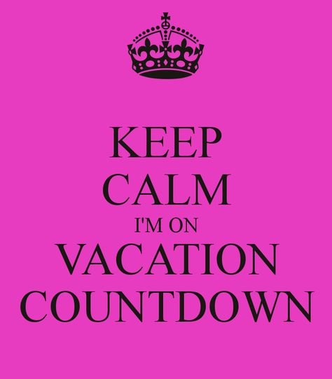 I'm On Vacation Countdown Vacation Countdown Quotes, Countdown To Vacation, Funny Holiday Quotes, Vacation Loading, Beach Posts, Happy Morning Images, Vacation Sign, Countdown Quotes, Family Day Quotes