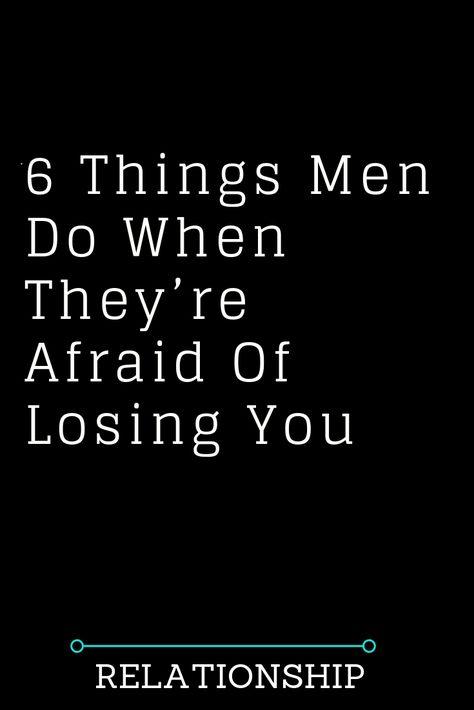 6 Things Men Do When They’re Afraid Of Losing You – The Thought Catalogs When He Makes An Effort Quotes, When He Stops Making An Effort Quotes, When He Starts Acting Different Quotes, Taking A Break Quotes Relationships, Men Relationship Quotes, Unappreciated Quotes Relationships, Stop Begging For His Attention, Hidden Relationship Quotes, Losing Yourself Quotes