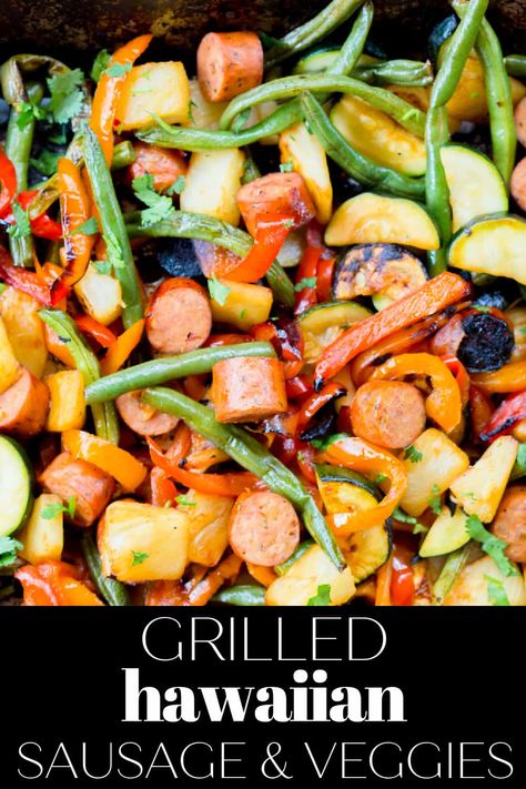 Grilled Hawaiian Sausage and Vegetables Sausage Skillet Recipes, Grilling Zucchini, Grilled Sausage Recipes, Sausage And Vegetables, Freeze Ahead Meals, Chicken Sausage Recipes, Sausage Skillet, Easy Grilling Recipes, Blackstone Recipes