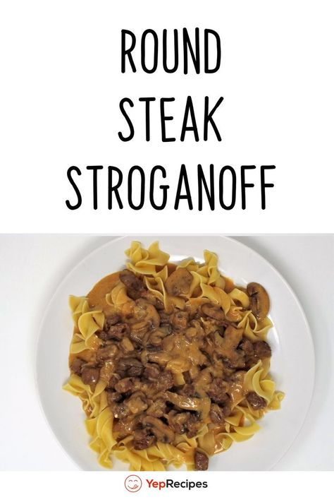 Round Steak Stroganoff, Eye Round Steak Recipes, Eye Round Steak, Steak Stroganoff, Top Round Steak, Round Steak Recipes, Round Steak, Stroganoff Recipe, Marinade Sauce