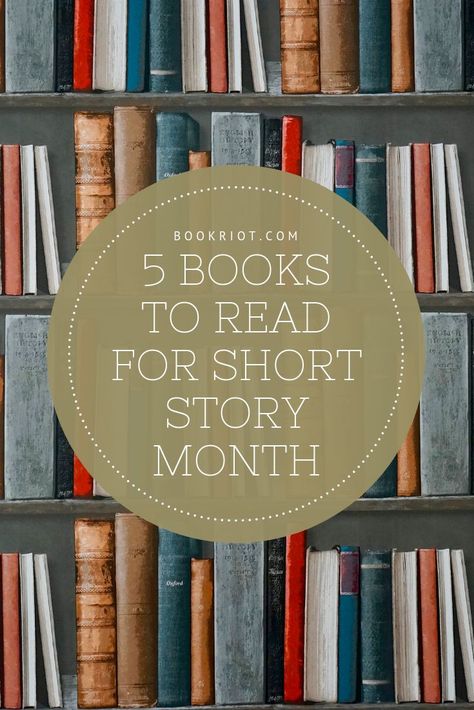 May is short story month, and these 5 books would make for great reading, whether in May or after. Celebrate the power of the short story.  book lists | short stories | short story books Short Story Books, Reading List Challenge, Fairytale Retelling, Best Short Stories, Survival Books, Short Stories For Kids, Writing Short Stories, Quotes Book, Short Fiction