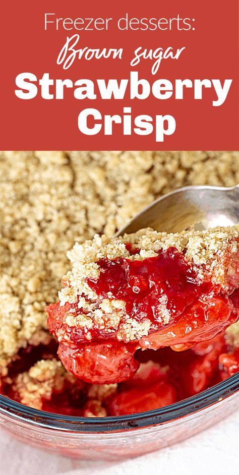 Strawberry Crisp Frozen Strawberries, Strawberry Desserts Using Frozen Strawberries, Dessert Using Frozen Strawberries, Recipes For Frozen Strawberries, What To Do With Frozen Strawberries, Freezer Baking, Frozen Strawberry Recipes, Lemon Crumble, Freezer Desserts