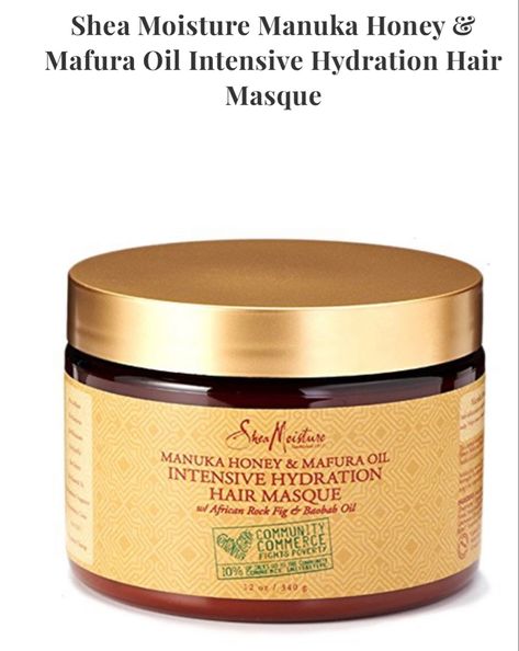 Hydration Hair Mask, Shea Moisture Manuka Honey, Drugstore Hair Products, Best Natural Hair Products, Honey Yogurt, Baobab Oil, Low Porosity Hair Products, Shea Moisture, Raw Shea Butter