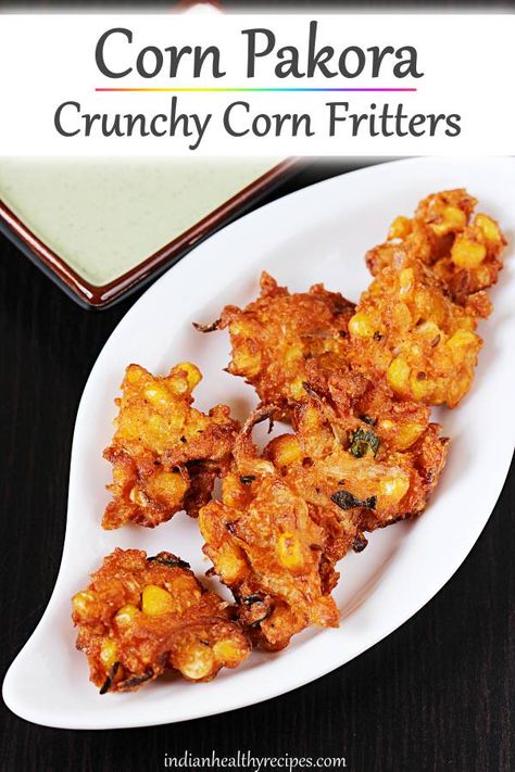 Corn pakoda | Andhra style spicy sweet corn pakoda Sweet Corn Fritters Recipe, Easy Veg Snacks, Corn Pakora, Corn Pakoda Recipe, Fried Corn Fritters, Monsoon Recipes, Telugu Food, Vegetarian Pasta Sauce, Sweet Corn Fritters