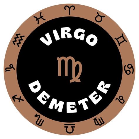 The Greek zodiac consists of 12 horoscope signs each connected to an ancient Greek mythology god or goddess. Virgo is ruled by Demeter, the goddess of the harvest. This circular design features a boarder of each of the 12 monthly horoscope symbols, Virgo & Demeter typography & the Virgo horoscope symbol in the center depicted as a simple graphic symbolizing a maiden carrying wheat. Makes a great gift idea for that special person on your gift list who loves Greek mythology & astrology! Leo Symbols, Demeter Symbol, Offerings To Demeter, Demeter Goddess Art Greek Mythology, Demeter Greek Goddess, Virgo Star Sign Symbol, Horoscope Symbols, Leo Symbol, Astrology Stickers