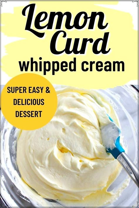 This is no ordinary Lemon Whipped Cream! This Lemon Curd Whipped Cream Recipe makes whipped cream that is perfectly tart and flavored with lemon curd! Whipped Lemon Curd, Lemon Curd And Cream Cheese, Lemon Cream Recipe, Recipes Using Lemon Curd Ideas, Lemon Curd Recipe Desserts, Recipes Using Lemon Curd, Lemon Curd Cream, Lemon Curd Ice Cream, Lemon Curd Dessert