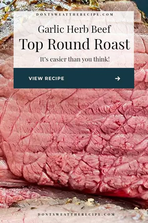 The best method of turning an inexpensive piece of meat into a tender, juicy, medium-rare delight! An easy Garlic and Herb Top Round Roast recipe for the win! #beef #roundroast Round Roast Recipes, Top Round Steak Recipes, Top Round Roast Recipe, Bottom Round Roast Recipes, Beef Top Round Steak, Round Roast Recipe, Eye Of Round Roast, Top Round Roast, Eye Of Round