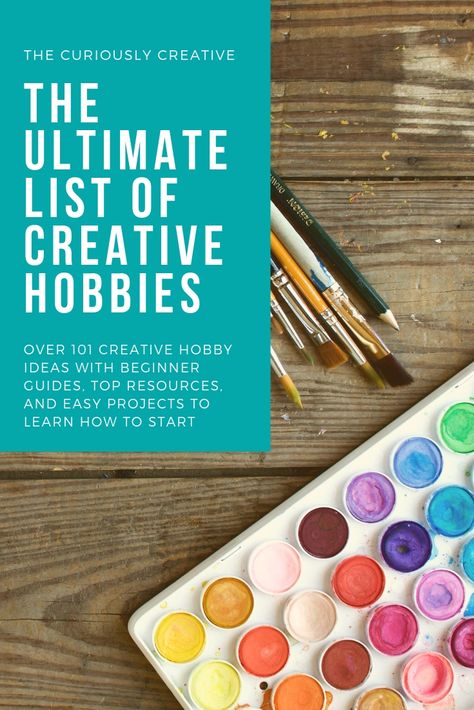 The Ultimate List of Creative Hobbies - The Curiously Creative Types Of Arts And Crafts, Art Types List, Different Types Of Crafts, Types Of Art Mediums, Different Hobbies To Try, Craft Hobby Ideas, Art Mediums Ideas, Different Mediums Of Art, Art Mediums List