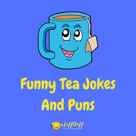 Tea Jokes Funny, Tea Memes Humor, Tea Puns Funny, Tea Meme Funny, Tea Quotes Funny Humor, Lungs Quotes, Tea Jokes, Tea Quotes Funny, Tea Time Quotes