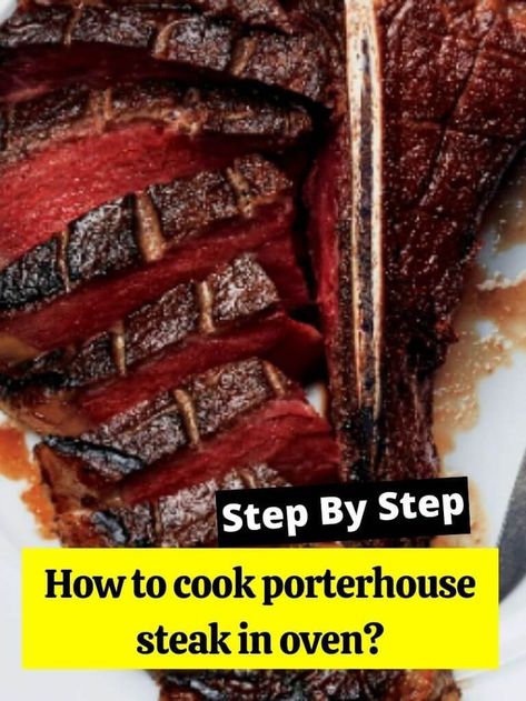 How to cook porterhouse steak in oven? Porter House Steak In Oven, Porterhouse Steak Recipe In Oven, Porter House Steak Recipe, Porterhouse Steak Recipe, Oven Cooked Steak, Ways To Cook Steak, Steak In Oven, Porterhouse Steak, Oven Cooking