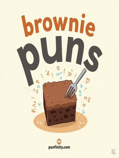 brownie puns Brownie Puns, Dessert Puns, Baking Puns, Delight Dessert, No Bake Brownies, Food Puns, Dessert Lover, Take The Cake, Ultimate Comfort Food