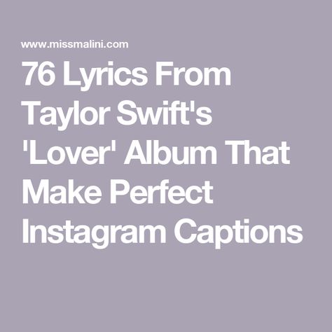 76 Lyrics From Taylor Swift's 'Lover' Album That Make Perfect Instagram Captions Taylor Swift Lover Quotes And Lyrics, Instagram Captions Taylor Swift Lyrics Lover, Taylor Swift Wedding Captions, Lover Era Captions, Taylor Swift Felt Board Quotes, Taylor Swift Lover Instagram Captions, Lover Caption Instagram, Taylor Swift Dance Captions, Taylor Swift Anniversary Caption