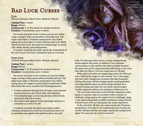 Jinx & Dire Jinx -- "Bad Luck" Curses (D&D Unleashed) - Imgur Jinxes Witchcraft, How To Curse Someone With Bad Luck, Bad Luck Spell On Someone, Jinx Witchcraft, Jinx Spell, Dnd Traps, Dnd Builds, 5e Spells, Homebrew Spells