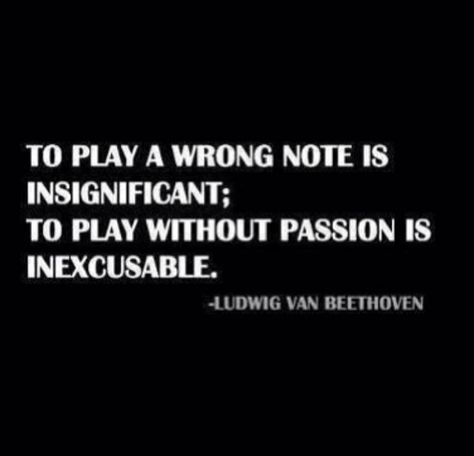 Play music with Passion #musicians #quotes #musicianquotes Musician Motivation Quotes, Motivation For Musicians, Musicians Quotes, Guitar Motivation, Musician Aesthetic, Piano Quotes, Practice Quotes, Musician Quotes, Passion Quotes