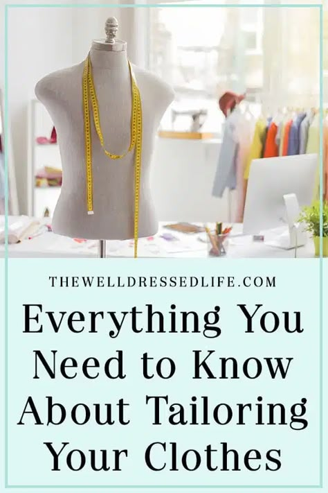 Everything You Need to Know About Tailoring Your Clothes How To Do Alterations On A Dress, Fitting Clothes Sewing, Sew Work Clothes, Well Fitting Clothes, Designing Your Own Clothes, Sewing Work Clothes, How To Tailor Clothes, How To Alter Clothing, Beginner Garment Sewing