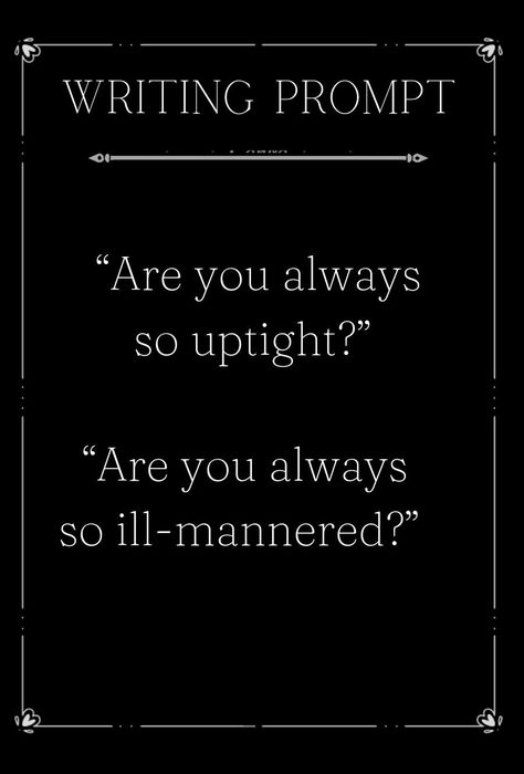 Sassy Writing Prompts, Sassy Writing Prompts Funny, Sassy Prompts, Snarky Dialogue, Sassy Dialogue, Sassy Dialogue Prompts, Sarcastic Dialogue Prompts, Villain Dialogue, Villain Dialogue Prompts