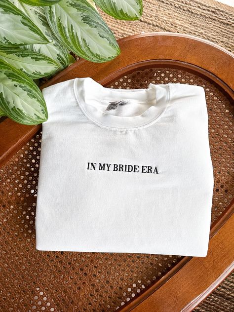 Bride To Be Apparel, Brides Party Bachelorette, In My Bride Era Shirt, Bride Era Bachelorette, In My Bride Era Bachelorette, Bachelorette Embroidery, In My Bride Era, Bride Tribe Ideas, Bride To Be Aesthetic