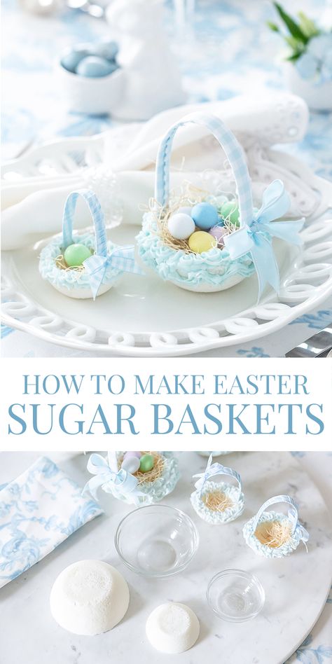 Make your own Easter Sugar Baskets with this easy step-by-step tutorial! These are so charming filled with mini chocolate eggs as an Easter favor! Easter Party Favors Diy, Easter Favors For Table, Easter Table Favors, Easter Recipes Desserts, Diy Easter Candy, Easter Sugar Eggs, Mini Easter Baskets, Sugar Easter Eggs, Easter Diy Decorations