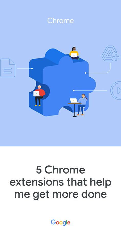 An illustration for a puzzle piece with people sitting on the edges working on their laptops. There are Chrome extension logos floating around them. Text reads: "5 Chrome extensions that help me get more done" Google Chrome Extensions, Chrome Extensions, Stay Productive, Chrome Extension, Increase Productivity, Earn Money From Home, Google Chrome, Teacher Hacks, Money From Home