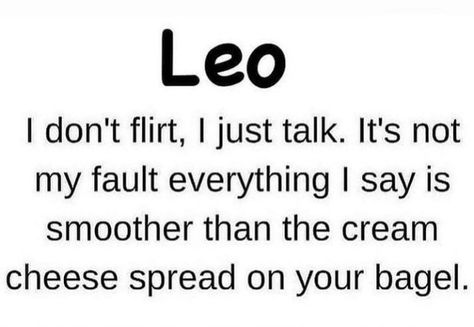 Zodiac Flirting, Leo Woman Quotes, Leo Flirting, Leo Humor, Leo Dont Say No, Leo Zodiac Girl, Leo Lady, Leo Queen, Zodiac Leo Art