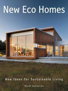 The best examples of eco-friendly domestic architecture from around the world Eco Friendly House Ideas, Eco Friendly House Architecture, Eco Friendly House Design, Eco Friendly House Plans, Pre Manufactured Homes, Eco Friendly Homes, Eco House Design, Natural House, Eco Homes