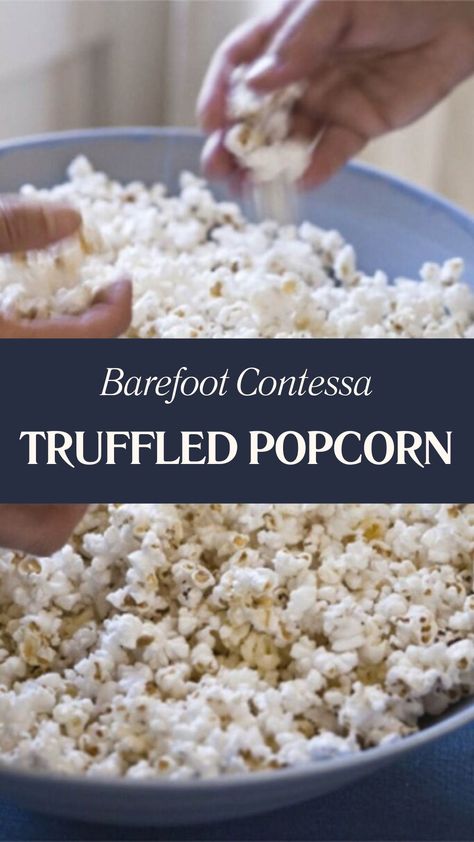 Barefoot Contessa Barefoot Contessa Truffled Popcorn Truffle Popcorn Recipe, Truffle Popcorn, Wine Paring, Barefoot Contessa Recipes, Popcorn Recipe, Truffle Butter, Microwave Popcorn, Barefoot Contessa, Popcorn Recipes