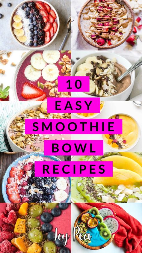 10 Easy Smoothie Bowl Recipes - Joy Pea Health | Food. Drink. DIY. Love. Homemade Acai Bowl, Protein Smoothie Bowl, Mango Smoothie Bowl, Refreshing Breakfast, Acai Bowls Recipe, Green Smoothie Bowl, Banana Smoothie Bowl, Healthy Strawberry, Healthy Bowls