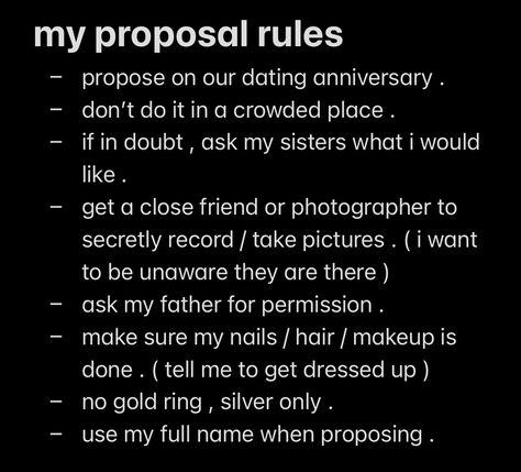 my proposal rules Engament Ideas Proposals Engagement, Proposal To Do List, Engagement Rules, Small Proposal Ideas, Private Proposal Ideas, Proposal Rules, Gf Proposal Ideas, Cute Ways To Propose, Engagement Captions