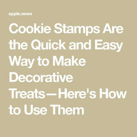 Cookie Stamps Are the Quick and Easy Way to Make Decorative Treats—Here's How to Use Them How To Use A Cookie Stamp, Cut Out Cookie, Cookie Stamp, Martha Stewart Living, Cookie Stamps, Cut Out Cookies, No Bake Desserts, Martha Stewart, Baked Goods