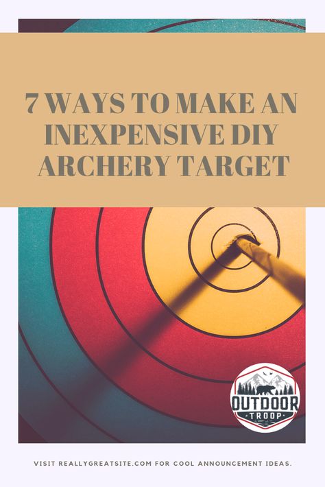 7 Ways To Make an Inexpensive DIY Archery Target – Outdoor Troop Diy Archery, Archery Targets Diy, Backyard Archery Range Diy, Bow Target Diy, Archery Target Diy, Archery Target Stand Diy, Archery For Kids, Archery Target Shed, Diy Archery Target Homemade