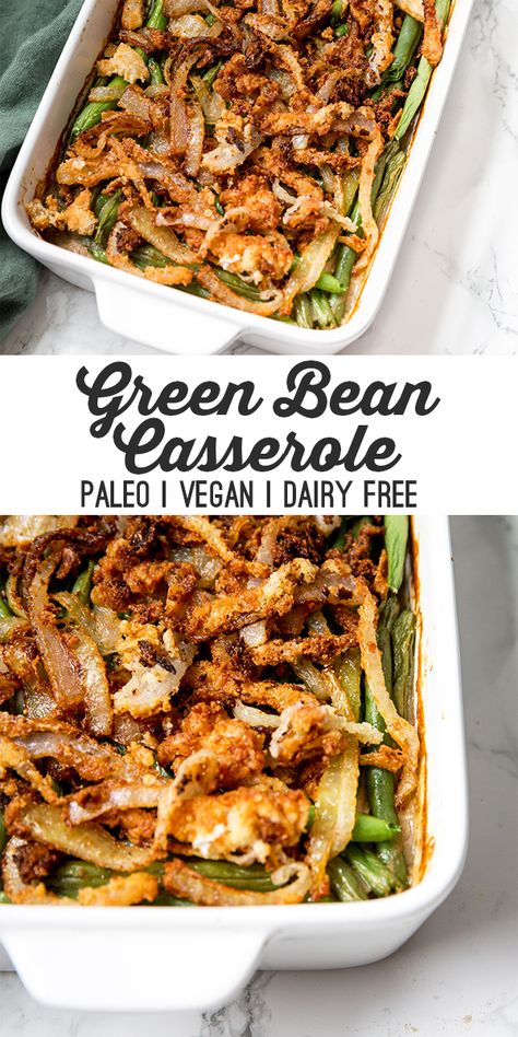 Casserole Dairy Free, Paleo Green Beans, Gluten Free Green Bean Casserole, Homemade Cream Of Mushroom Soup, Homemade Cream Of Mushroom, Paleo Thanksgiving Recipes, Vegan Bean, Vegan Green Bean Casserole, Paleo Thanksgiving