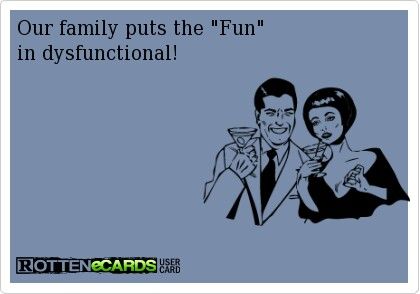 So true Dysfunctional Family Humor, Holiday Meme, Family Meme, Dysfunctional Family, Marriage Humor, Family Humor, Family Holiday, Funny Cards, So True