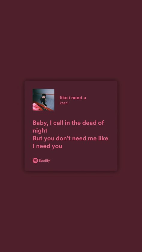 Like I Need You Keshi Spotify, Keshi Like I Need U, Keshi Spotify, Playlist Ideas, American Guy, Rap Lyrics Quotes, Rap Lyrics, Lyrics Quotes, Snap Quotes